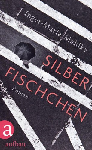 Silberfischchen roman mahlke - silberfischchen:,